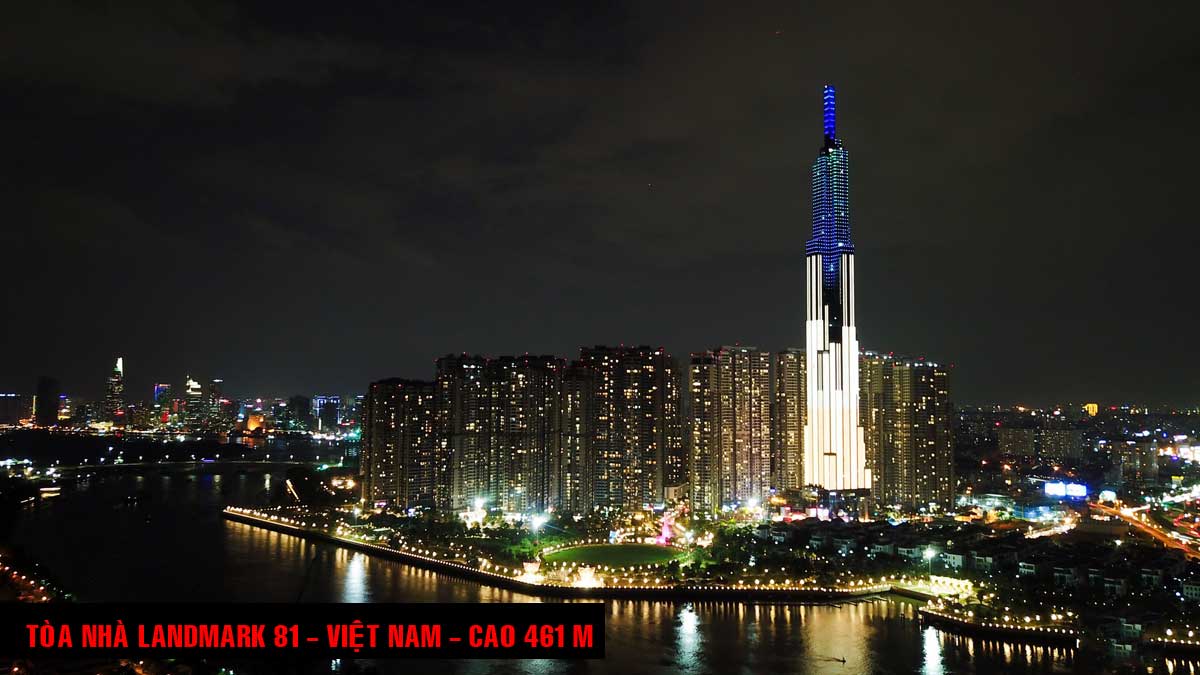 T&ograve;a nh&agrave; Landmark 81 - Việt Nam - Cao 461 m