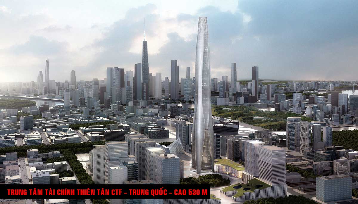Trung t&acirc;m T&agrave;i ch&iacute;nh Thi&ecirc;n T&acirc;n CTF - Trung Quốc - Cao 530 m