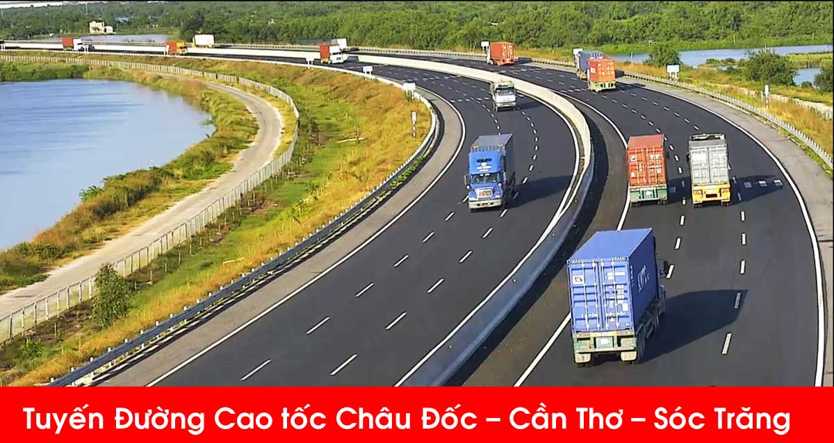 Tuyến Đường Cao tốc Châu Đốc – Cần Thơ – Sóc Trăng Tuyến Đường Cao tốc Châu Đốc – Cần Thơ – Sóc Trăng