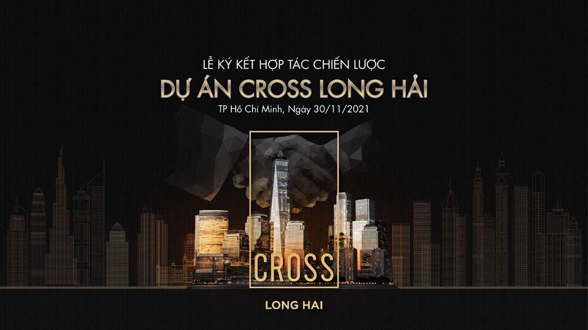 Lễ ký kết hợp tác Dự án Cross Long Hải Lễ ký kết hợp tác Dự án Cross Long Hải