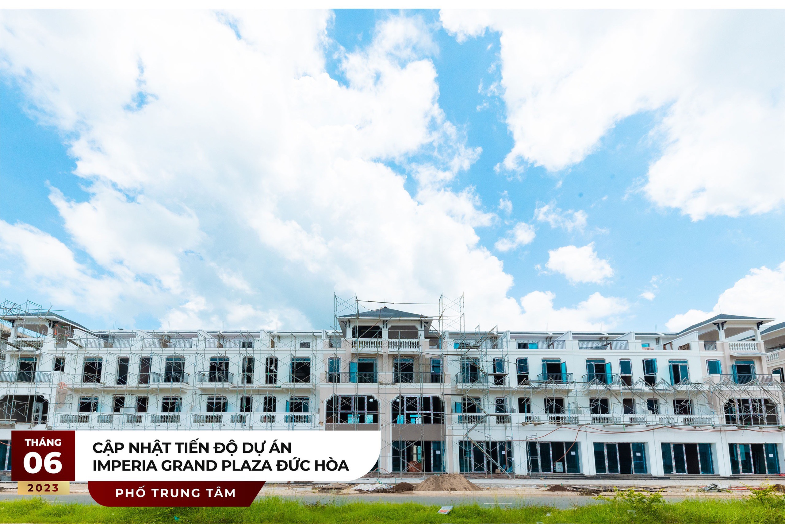 Tiến độ thi công Dự án Imperia Grand Plaza Tháng 6 năm 2023 mới nhất Tiến độ thi công Dự án Imperia Grand Plaza Tháng 6 năm 2023 mới nhất