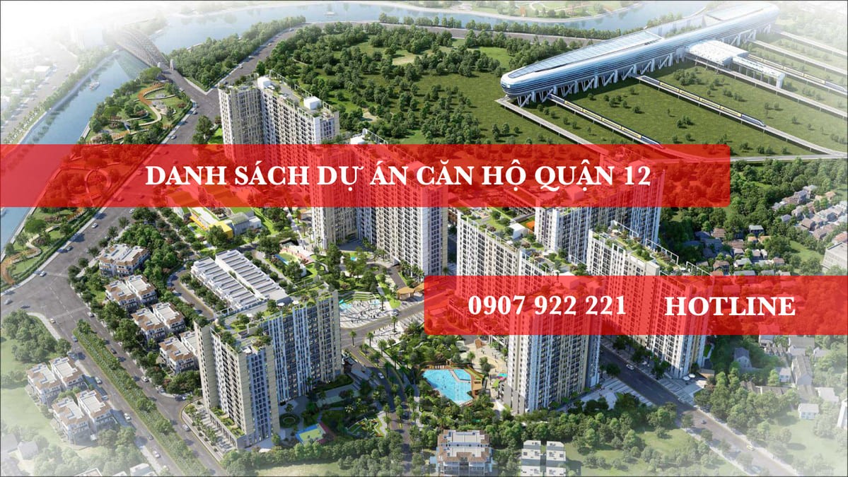 danh sach can ho quan 12 - DANH SÁCH DỰ ÁN Gk88com hiện đang mở QUẬN 12