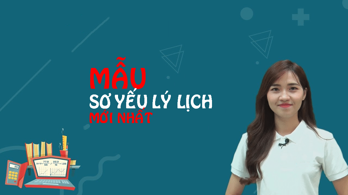 Mẫu Sơ yếu lý lịch mới nhất năm 2020 và hướng dẫn cách điền